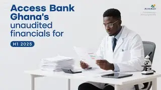 Access Bank Ghana posted over GHS 300M in H1 2025