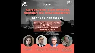 Keynote Addresses: Activating a UN Special Session on Disarmament