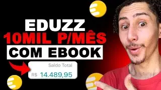 COMO VENDER EBOOKS NA EDUZZ PASSO A PASSO [10 MIL POR M&Ecirc;S NA EDUZZ + ESTRUTURA DE VENDAS GR&Aacute;TIS]