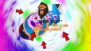 *New 2017*  How to edit like a bubblebalz
