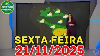 JORNAL NACIONAL - PREVIS&Atilde;O DO TEMPO - 21/11/2025 / SEXTA FEIRA