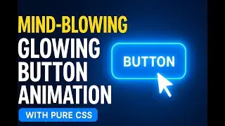 STOP Making These CSS Animation Mistakes - Learn the SECRET to Glowing Buttons