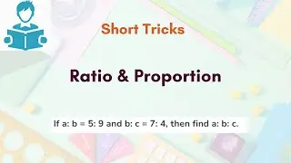 Ratio and Proportion in English with Short Tricks