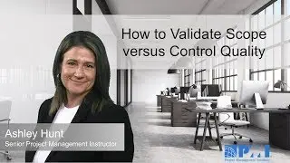 How to Validate Scope versus Control Quality