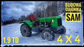 BUDOWA CIĄGNIKA SAM 1.9 TD 4X4 homemade tractor  самодельный трактор CZ.1