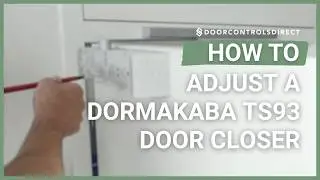 How to Adjust a dormakaba TS93 Overhead Door Closer