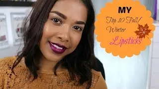Top 10 Fall/Winter Lippies | Collab W/ Gul's Artistry |