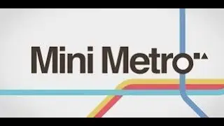 Mini Metro First Taste