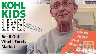 Kohl Kids Live! Green Eggs and Ham by Dr. Seuss, read aloud