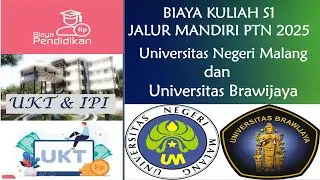 BIAYA KULIAH SELEKSI MANDIRI UB DAN UM  2025