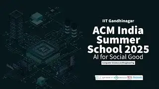 Rishabh Mondal | Self Supervised Learning Tutorial | ACM India Summer School 2025