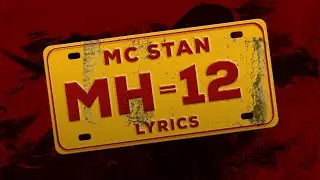 MC STAN - MH12 (lyrics) | INSAAN | 2022
