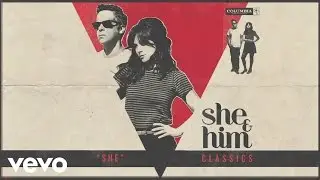 She & Him - She (Audio)