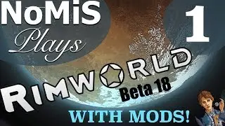 RIMWORLD BETA 18 GAMEPLAY | MODDED | EP. 1 - SETUP