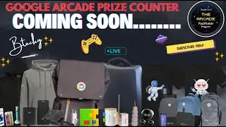 Google Arcade Prize Counter Coming Soon || Google Arcade Prize Counter Update || Google Arcade 2025