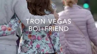 Tron Vegas - Boi Friend (preview)