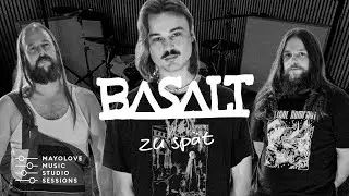 MMS Sessions: Basalt - zu sp&auml;t