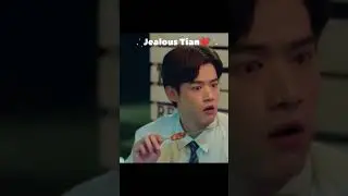 Jealous tian❤️🎀#love#theon1yone #jiangtian#shengwang#sadending#mysteriousencounters #taiwan#mandarin