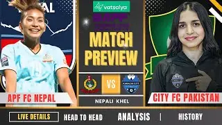 APF Club Nepal vs Karachi City Pakistan | SAFF Women&rsquo;s Club 2025 | Live & Preview