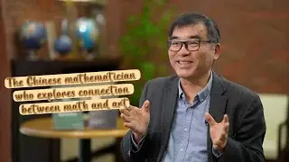 The Chinese mathematician who explores connection between math and art