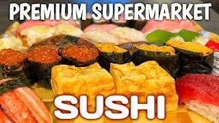 PREMIUM SUPERMARKET SUSHI MUKBANG