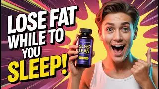 🔥 Sleep Lean Review 2025: Lose Fat While You Sleep 😴💪 | Real Results & Tips!