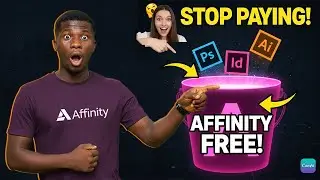 STOP PAYING! Get Affinity (Canva's New Pro Software) 100% FREE + Download Guide
