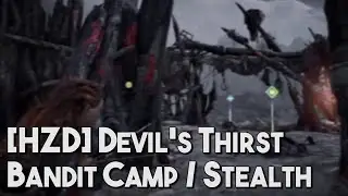 [Horizon Zero Dawn] Devil's Thirst Bandit Camp | Stealth