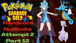 Time For Plan B - Garbage Gold Hardcore Nuzlocke: Attempt 2, Part 12