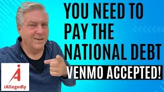 You Need to Pay the National Debt - Venmo Accepted!