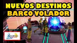 NUEVOS DESTINOS BARCO VOLADOR - &iquest;Qu&eacute; hacer cu&aacute;ndo acabamos la aventura principal? - FINAL FANTASY X