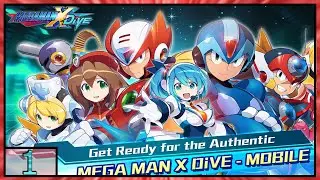 MEGA MAN X DiVE - MOBILE Gameplay - Android - Part1