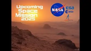 What's NEXT for Space Missions in 2025?