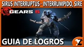 Gears 5: Logro Sirus interruptus &middot; Interrumpido, Sire (Sire, Interrupted)