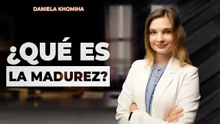 &iquest;Qu&eacute; es ser Maduro? - Madurez seg&uacute;n la Psicolog&iacute;a