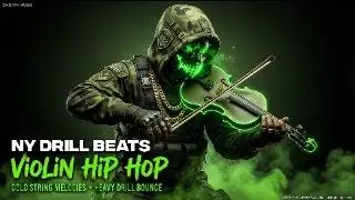 Violin NY Drill Beats 🎻🔥 | Cold String Melodies + Heavy Drill Bounce for Aggressive Freestyles