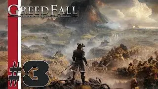 One Man Matador | Let's Play GreedFall | Part 3
