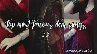 Top most famous item songs ♪♪|| @princyscreation