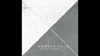 Anemera - Recurring Thoughts