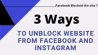 How to unblock website URL on Facebook and Instagram in 2020