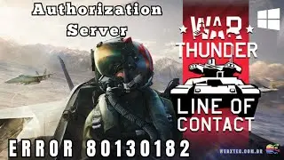 Error 80130182 &ndash; War Thunder Authorization Server Unavailable.