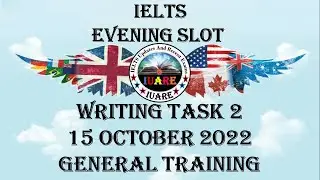 15 October 2022 IELTS / Writing Task 2 / General Training / Evening Slot / Exam Review / INDIA