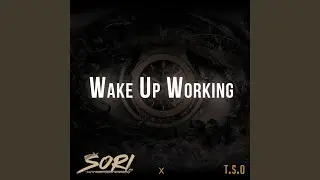 Wake up working