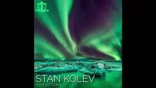 Stan Kolev - Reflections
