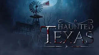 Haunted Texas