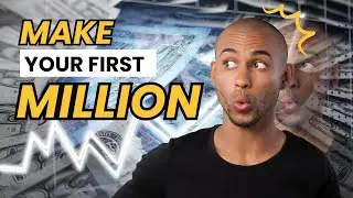 Make Your First Million: The Proven $0 to $1M Strategy That Anyone Can Use