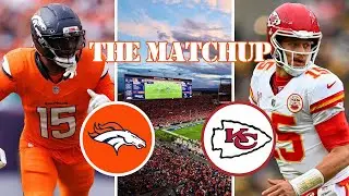 Game Preview - Broncos vs Chiefs: Can the Broncos Finally Beat the Chiefs with Patrick Mahomes?