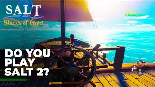 Amazing New Pirate Survival Open World Game First Look | SALT 2 Shores Of Gold #Salt2 #SurvivalGame