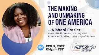 The Making and Unmaking of One America_Nishani Frazier at Duke University