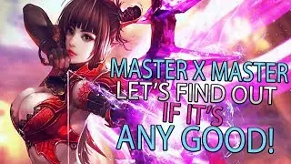 Master X Master (MXM) &mdash; первый взгляд на эту новую MMORPG/MOBA